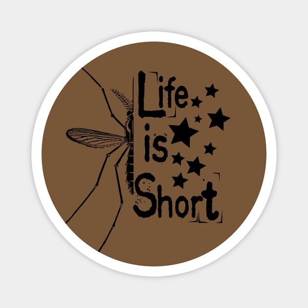 Life is Short... Magnet by Own LOGO